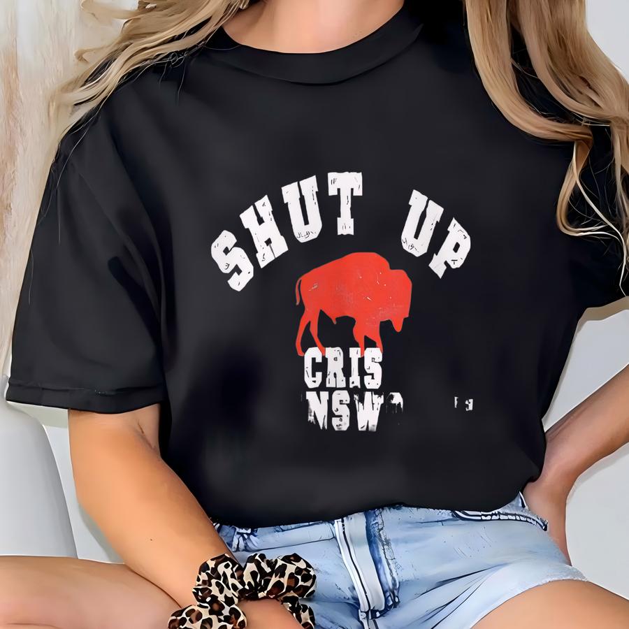 Shut Up Cris Collinsworth Sweatshirt, Crewneck Sweatshirt For Buffalo Football Fans T-shirt
