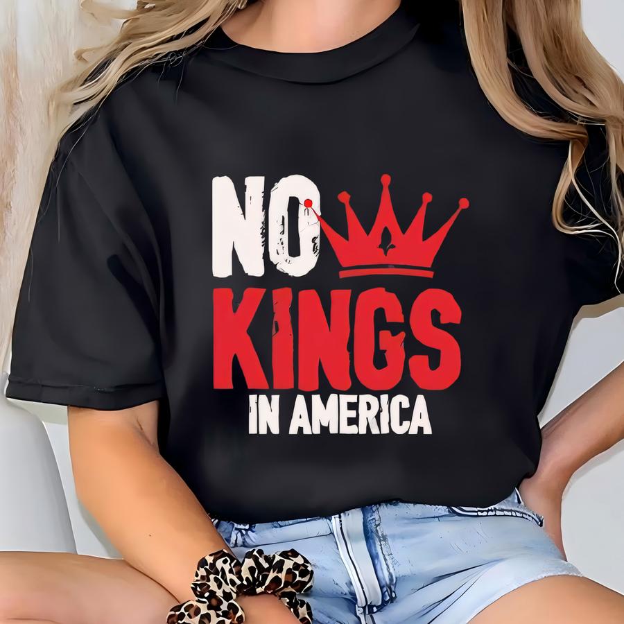 No Kings In America Shirt, Crown No Kings Shirt, Protest Shirts, Nope Kings Shirt T-shirt
