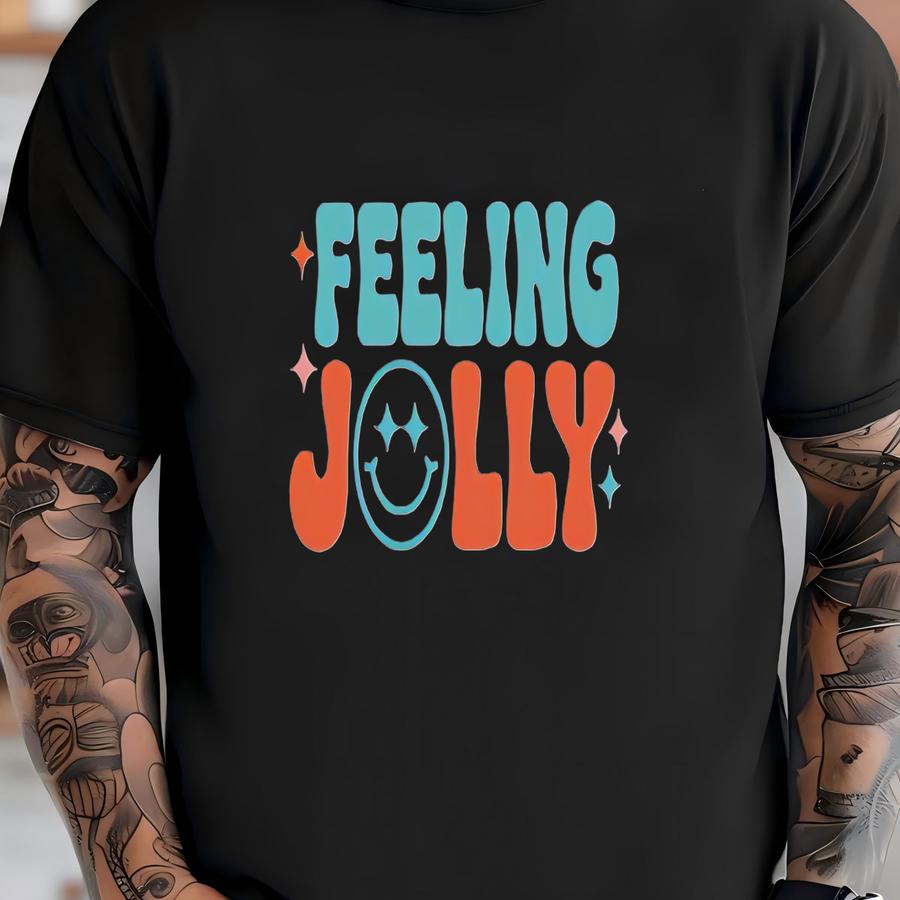 ® Feeling Jolly Shirt Face Shirt Positive Vibes Shirt Good Vibes Shirt Happy Shirt Cheerful Shirt Happiness Shirt Gift T-shirt