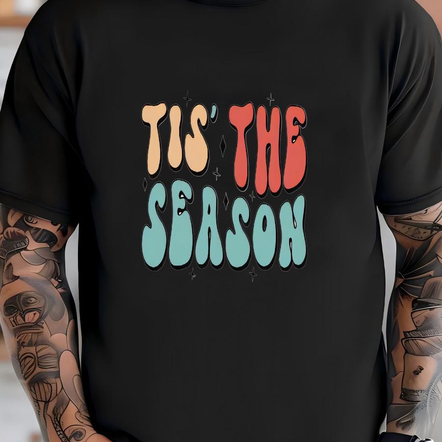 ® Tis The Season Shirt Holiday Shirt Christmas Shirt Festive Shirt Christmas Gift Shirt Christmas Vacation Shirt T-shirt
