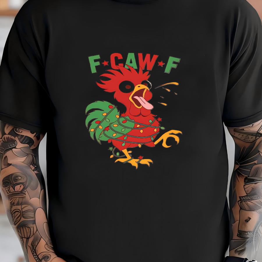 ® F Caw F Shirt Funny Christmas Shirt Christmas Chicken Shirt Holiday Shirt Gift For Christmas Shirt Festive Chicken Tee T-shirt