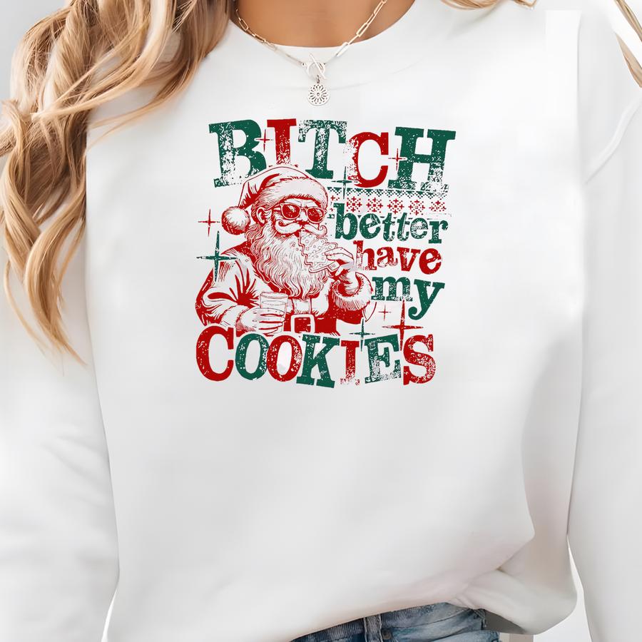 Funny Santa Shirt, Christmas Santa Tshirt, Better Have My Cookies Shirt, Christmas Sweatshirt, Funny Christmas Pajamas, Xmas Party Tee Sweatshirt Funny Santa Shirt, Christmas Santa Tshirt, Better Have My Cookies Shirt, Christmas Sweatshirt, Funny Christmas Pajamas, Xmas Party Tee Sweatshirt