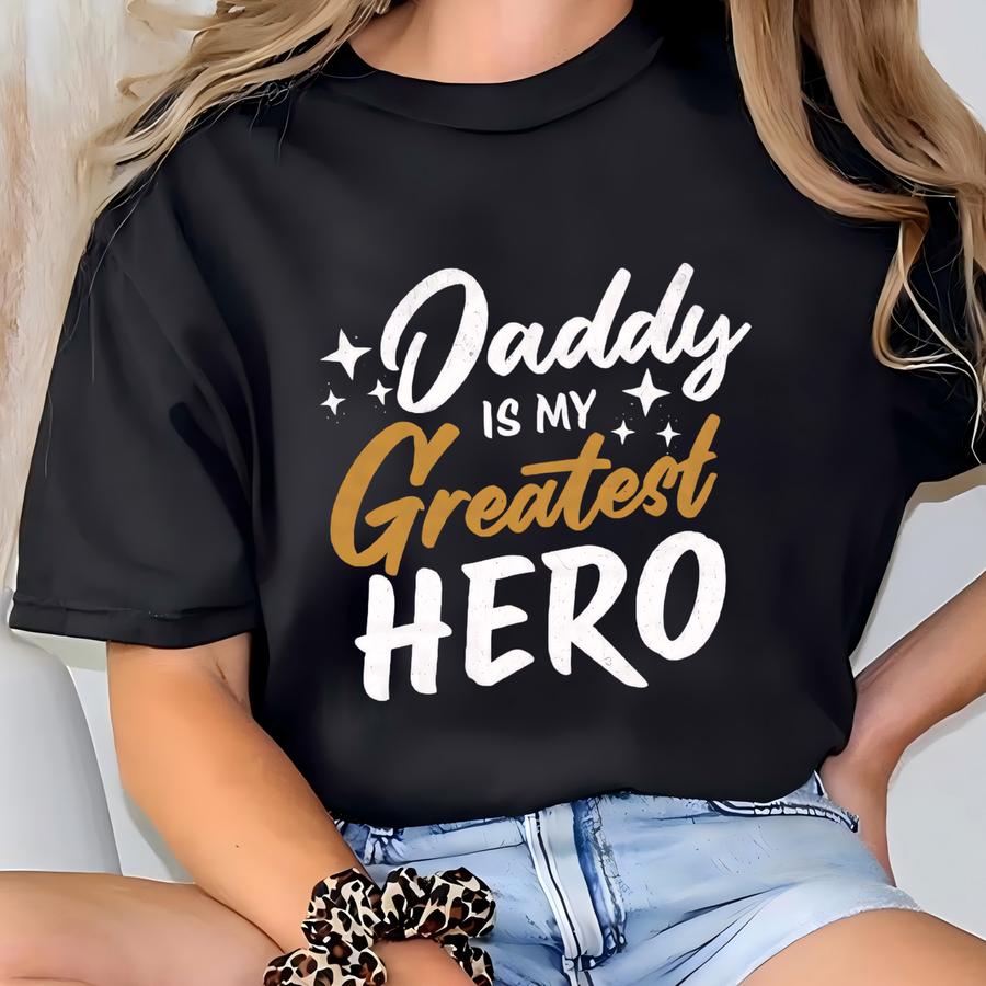 Daddy Is My Hero Kids Tee - Father's Day Shirt T-shirt