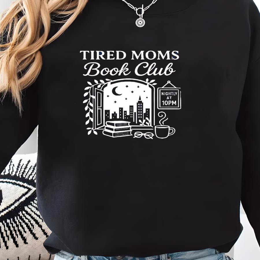 Tired Moms Book Club T-shirt, Funny Mom Tee For Book Lovers, Coffee Chaos And Chapters Shirt, Night Reader Mom Gift, Reading Sweter Sweatshirt