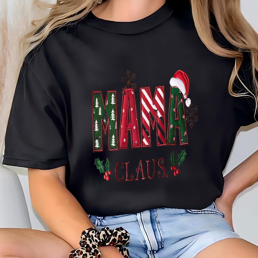 Mama Claus Sweatshirt, Christmas Mom Y Shirt, Family Xmas Matching Gifts T-shirt