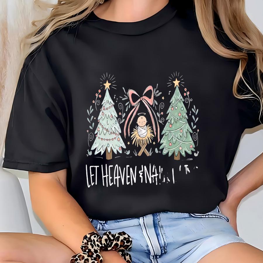 Let Heaven And Nature Sing Sweatshirt, Christian Christmas Hoodie, Xmas Tree Sweater, Inspirational Holiday Gift For Women, Joy To The World T-shirt