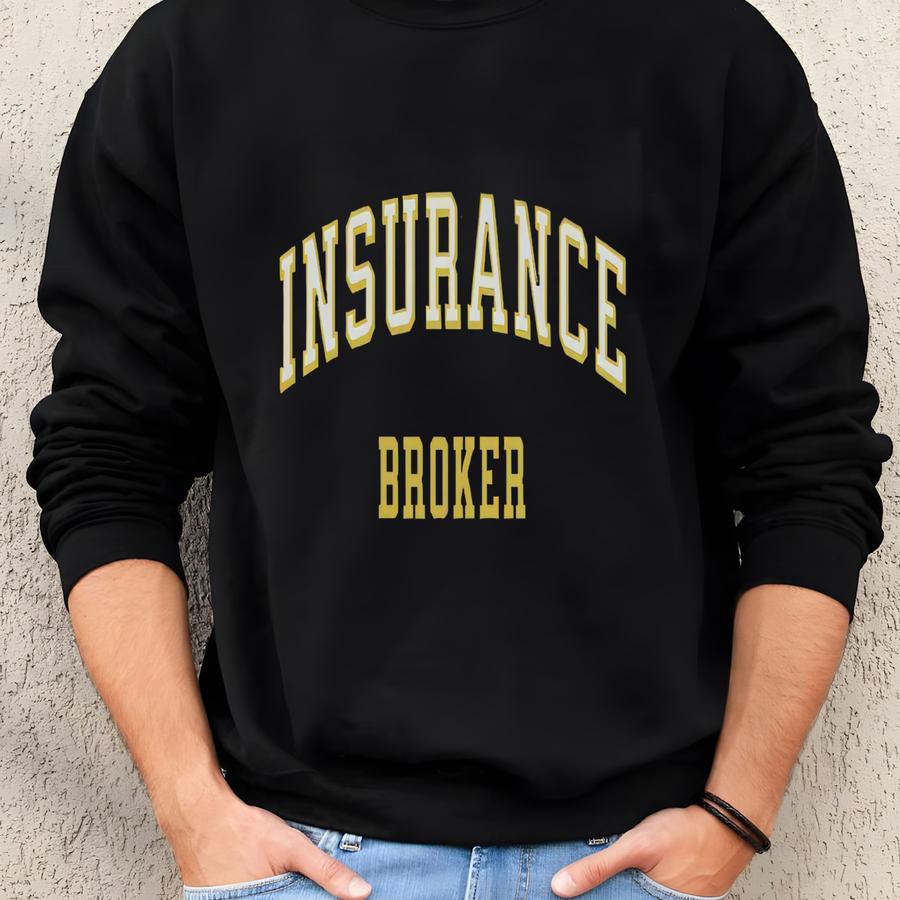 Insurance Broker Sweatshirt, Insurance Gift, Insurance Agent, Insurance Shirt, Insurance Sweater, Insurance Jumper, Finance, Varsity Sweatshirt
