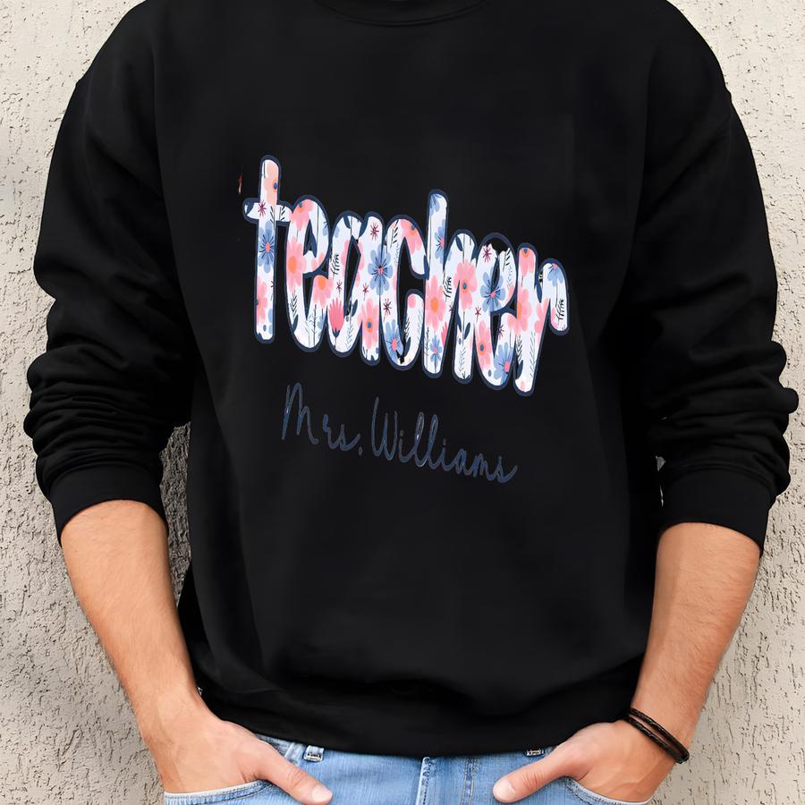 Teacher Name ® Shirt, Custom Teacher Tee, Floral Educator Clothing, Preppy Classroom Apparel, Personalized Teacher Gift Sweatshirt