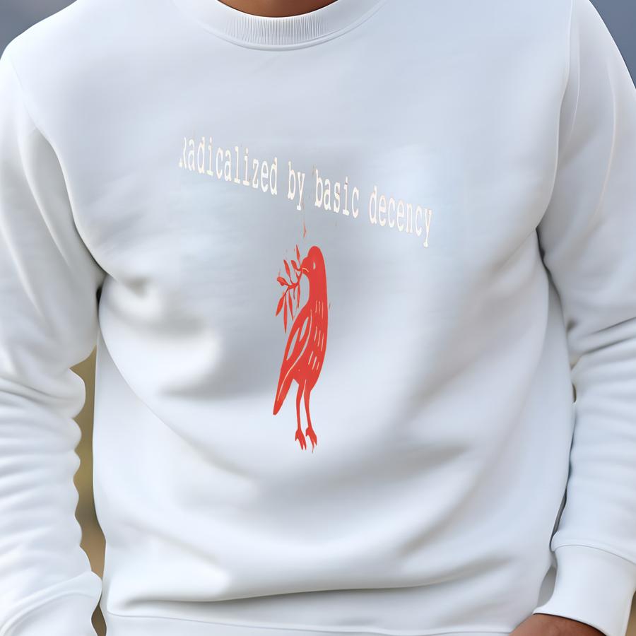Radicalized By Basic Decency Shirt Social Justice Tee Liberal Protest Shirt Activist Gift Anti Shirt Political Protest Tshirt Sweatshirt Radicalized By Basic Decency Shirt Social Justice Tee Liberal Protest Shirt Activist Gift Anti Shirt Political Protest Tshirt Sweatshirt