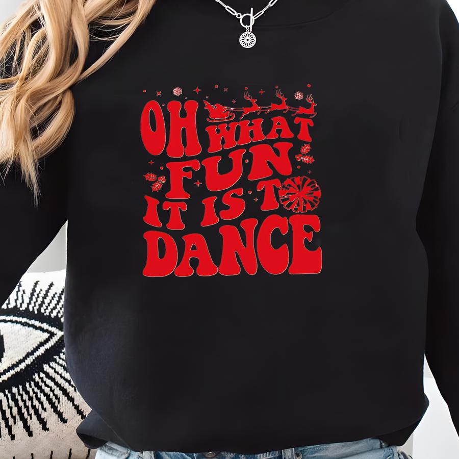 Oh What Fun It Is To Dance Svg Png, Christmas Dance Team Svg, Christmas Svg, Dancer Christmas Ornament Svg, Svg Files For , Dance Svg Sweatshirt