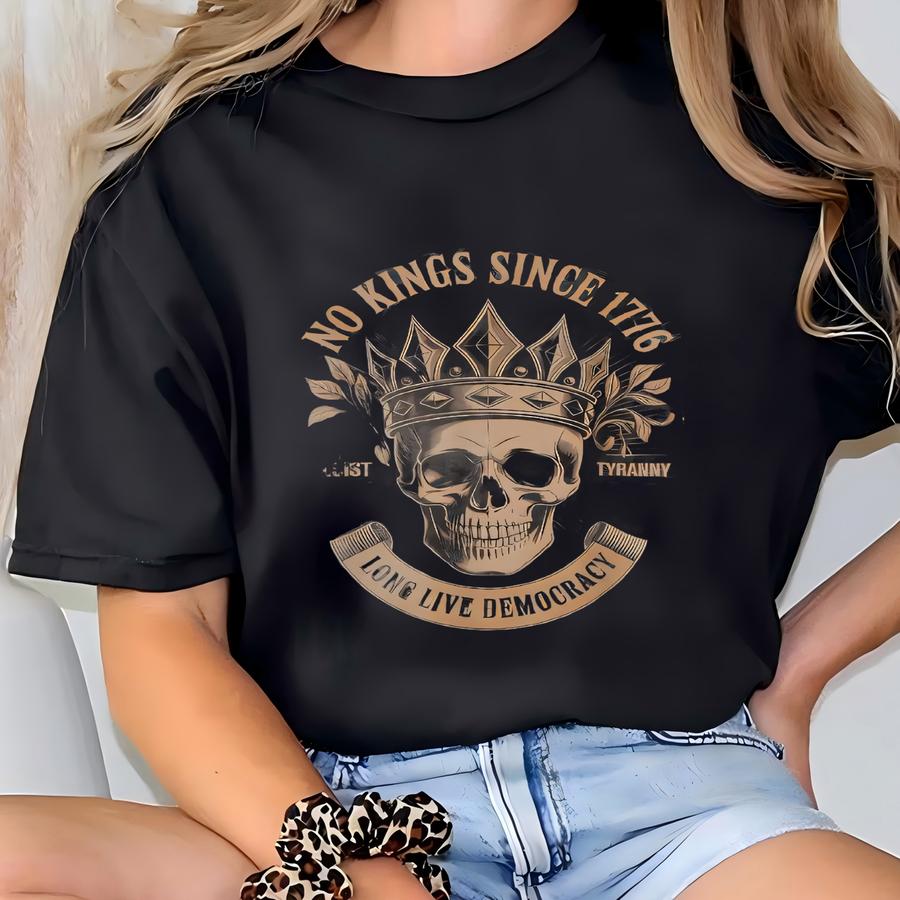 No Kings Since 1776 Long Live Sweatshirt, Resist Tyranny Tshirt, Skull No Kings Hoodie, No Kings In America, October 18th Protest T-shirt