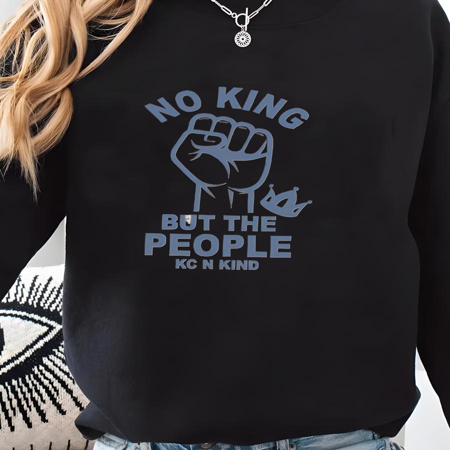 No Kings In America Comfort Colors Shirt, Anti Protest Shirt, Political Tee Unisex Shirt, S488 Sweatshirt