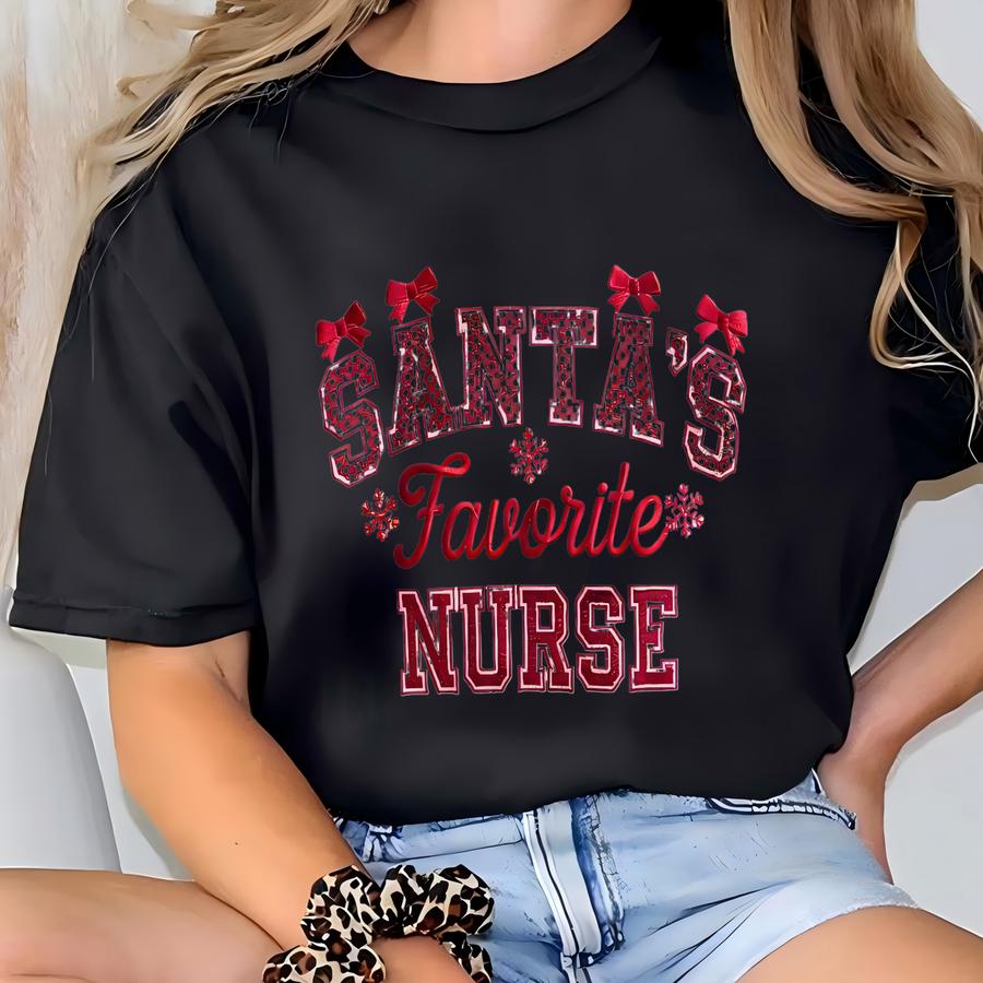 Santa's Favorite Nurse Sweatshirt, Nurse Christmas Y Shirt, Merry Nurse Tee, Xmas Gifts T-shirt