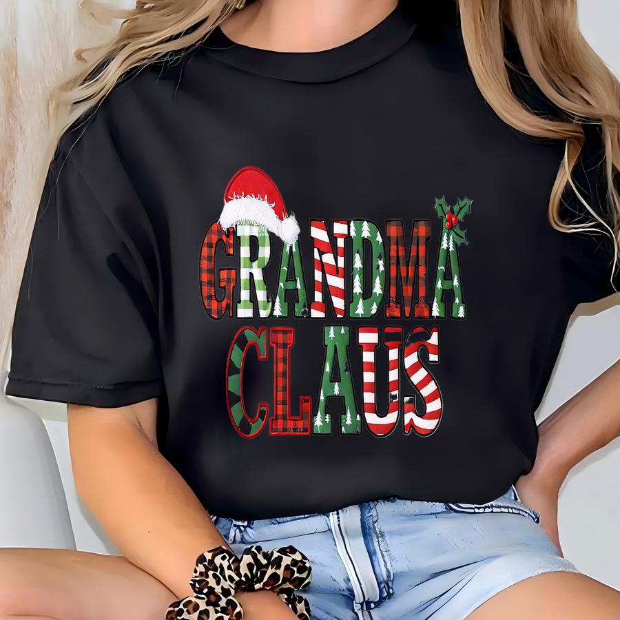 Grandma Claus Sweatshirt, Christmas Nana Y Shirt, Matching Family Christmas Gifts, Holiday Gigi Tee T-shirt