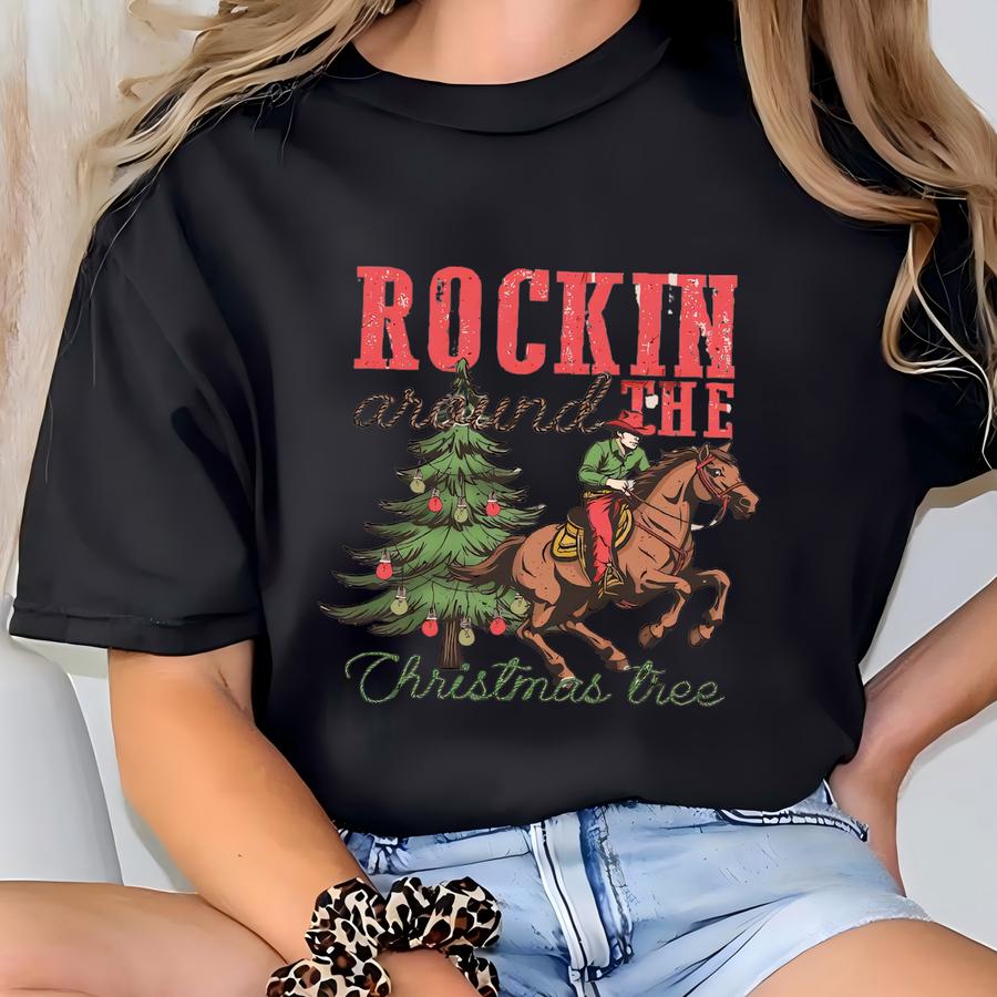 Rockin Around The Christmas Tree Shirt, Country Christmas Sweatshirt, Jingle Horse Christmas Cowboy Tee, Western Holiday Rodeo Hoodie T-shirt