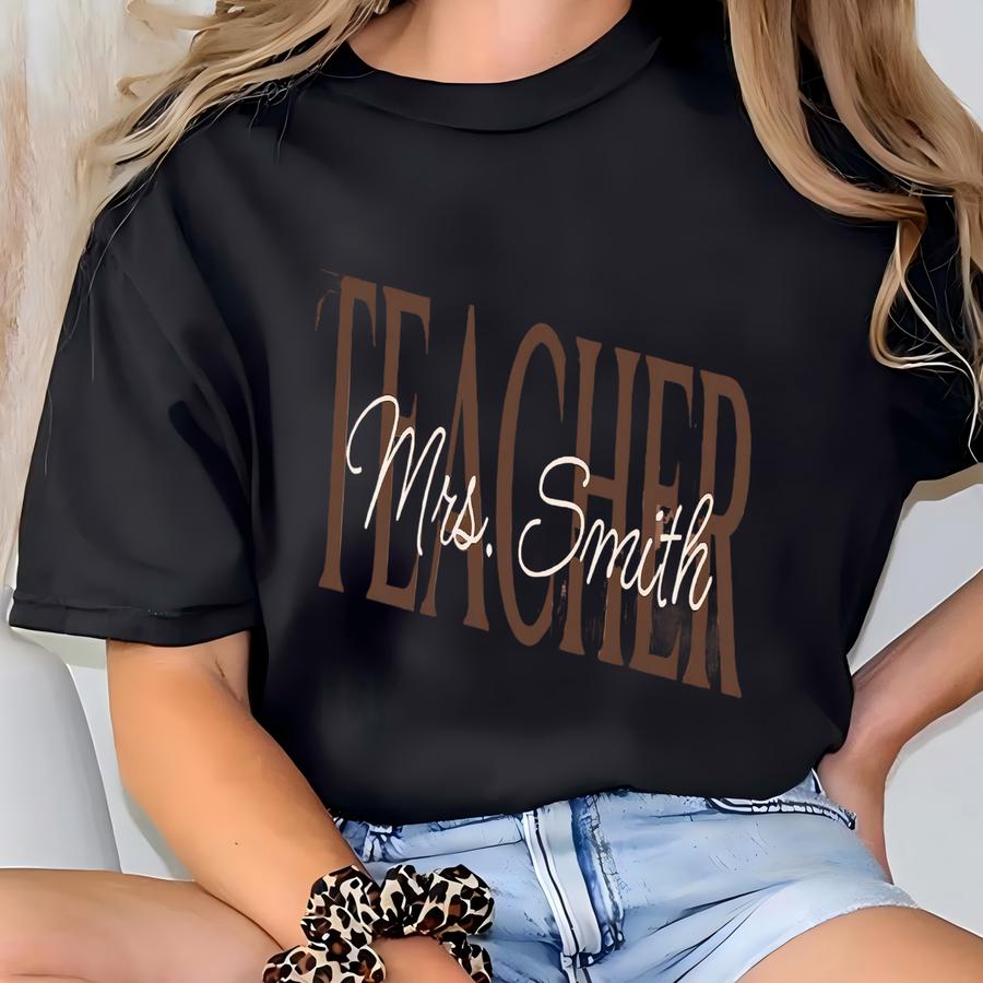 ® Custom Teacher Shirt, Teacher Name Shirt, Teacher Gifts Personalized, Teacher Appreciation Gifts, Cute Teacher Outfit T-shirt