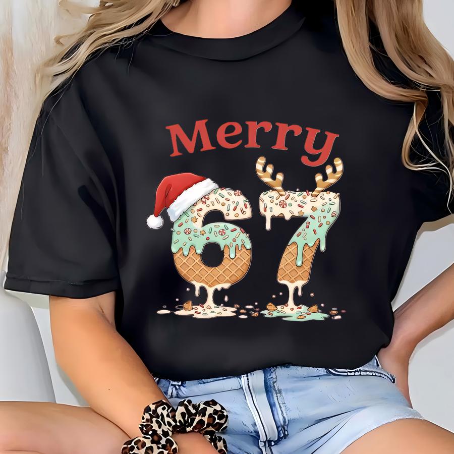 6 7 Christmas Sweatshirt, Ice Cream 67 Drip Shirt, Six Seven Christmas Sweater, Funny Merry 67, Festive Gift For Teens And Teachers T-shirt