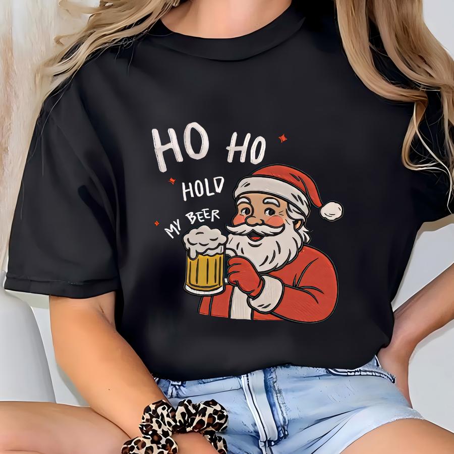 Ho Ho Hold My Beer Santa Sweatshirt: Funny Christmas Drunk Santa Claus Holiday Sweatshirt T-shirt