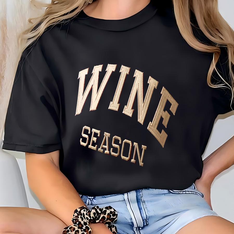 Wine Season Sweatshirt, Cozy Wine Y Shirt, Wine Lover Tee, Fall Wine Gifts T-shirt
