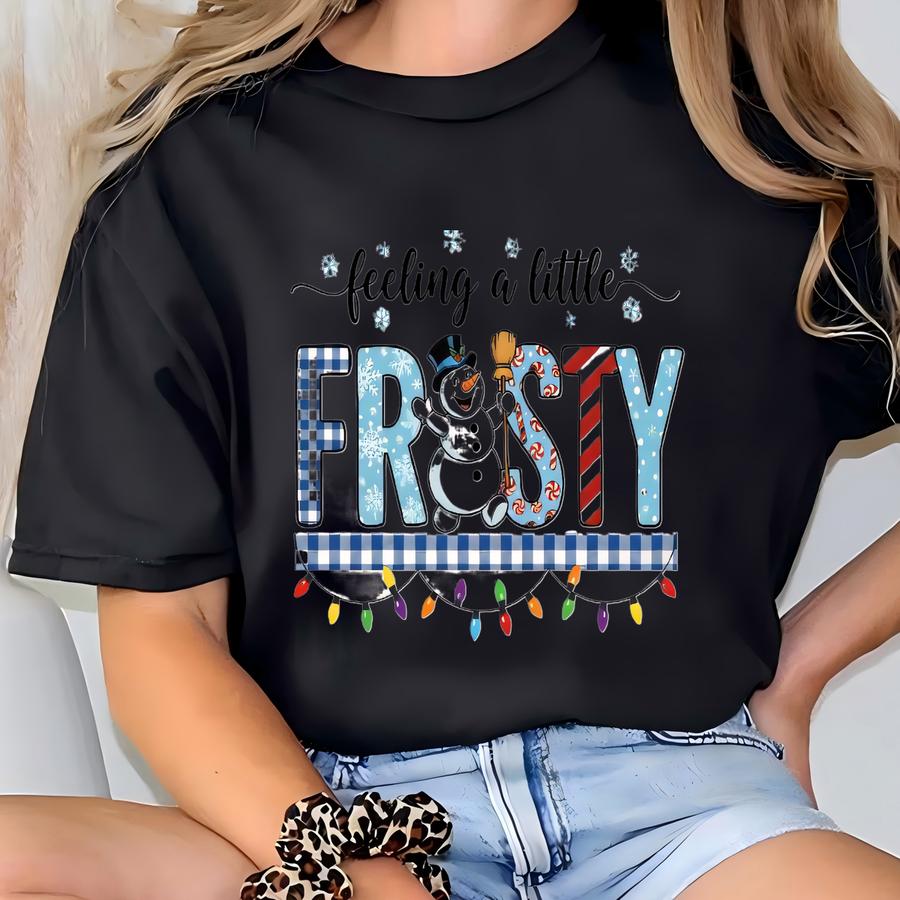 Feelin’ A Little Frosty Shirt, Cute Snowman Christmas Tee, Winter Vibes Tshirt, Couple Holiday Frosty Snowman Shirt. T-shirt