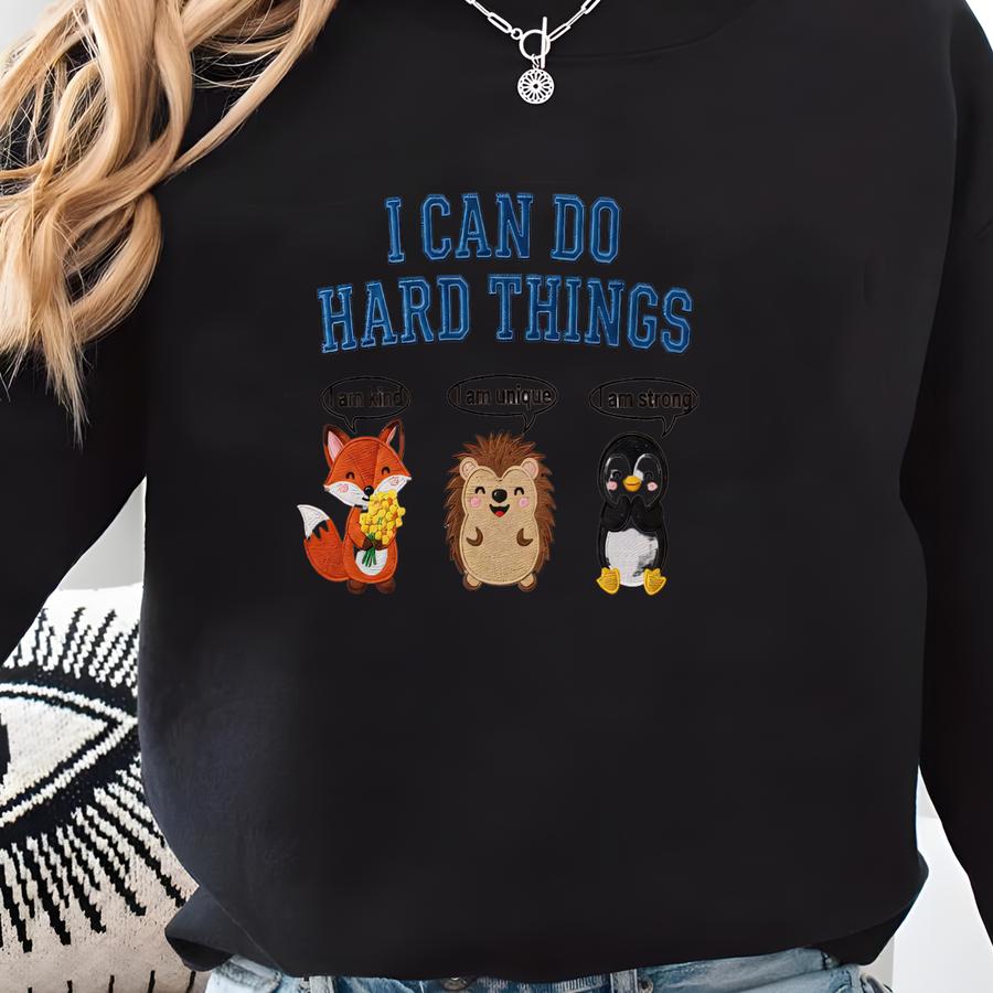 I Can Do Hard Things Crewneck, Fox Hedgehog Penguin Shirt, Strong Unique Kind Mental Health Affirmation Sweatshirt Sweatshirt