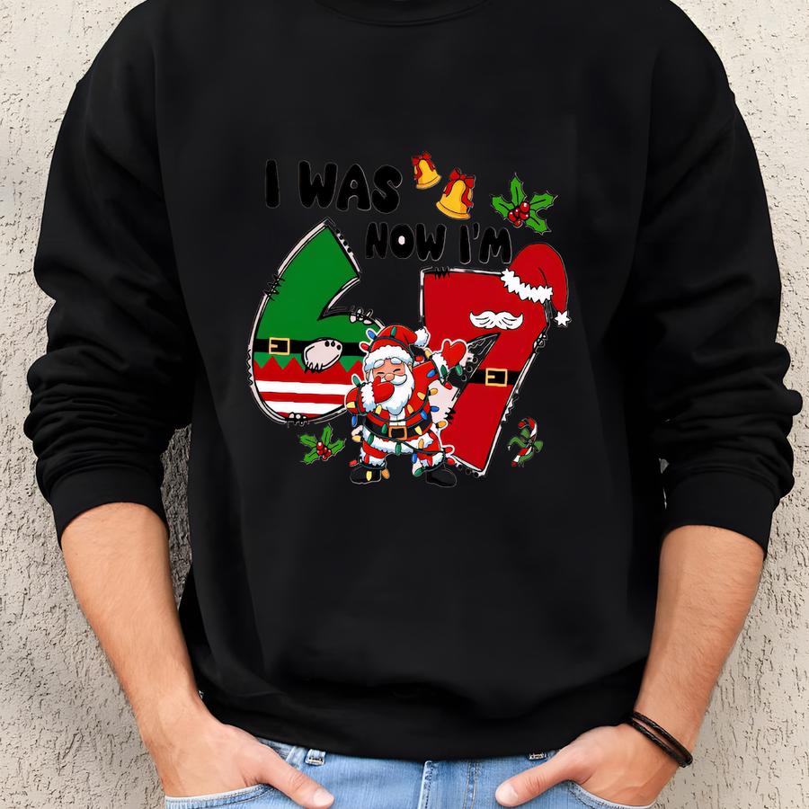 I Was 6 Now I'm 7 Shirt, 67 Trend Shirt, Seven Year Old Birthday Gift, Funny Kids Birthday Shirt, 67 Shirt, Viral 67 Meme Birthday Tee Sweatshirt