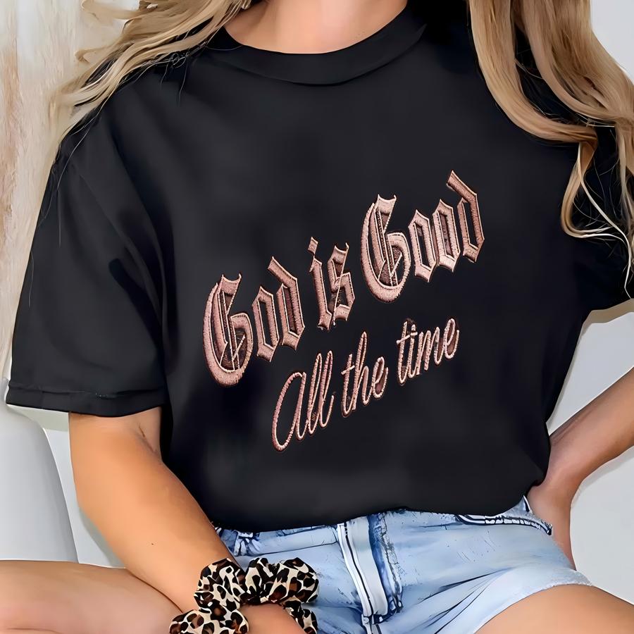 God Is Good All The Time Tone-on-tone Sweatshirt, Christian Y Shirt, Faith Crewneck T-shirt