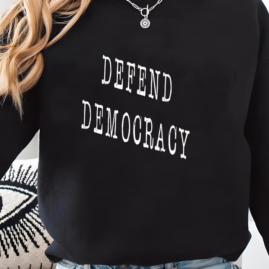 ® Defend Shirt, Anti Shirt, Resist Shirt, Activist Shirt, Anti Fascism Shirt, Fight Oligarchy Tee Sweatshirt
