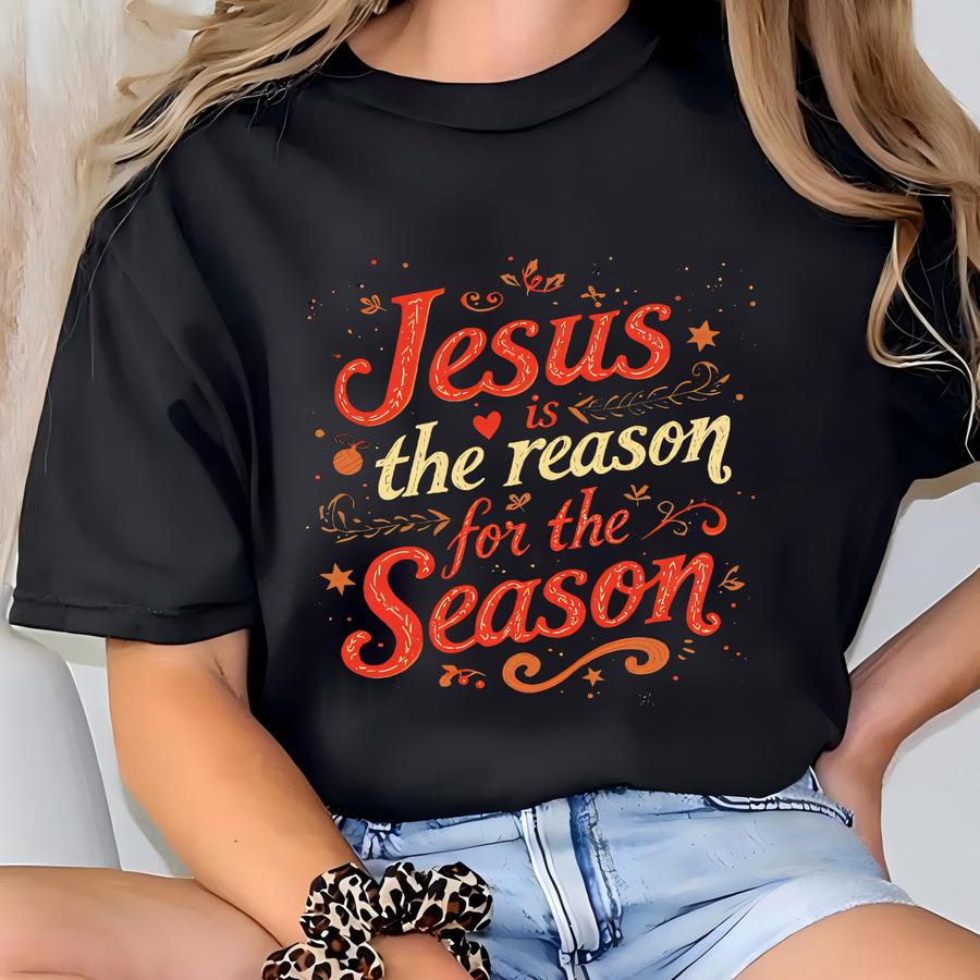 Christian Jesus Sweathirt, Christmas Bible Verse Tshirt, Faith Apparel Gift, Jesus Loves You Sweat, The Reason For The Season Hoodie T-shirt