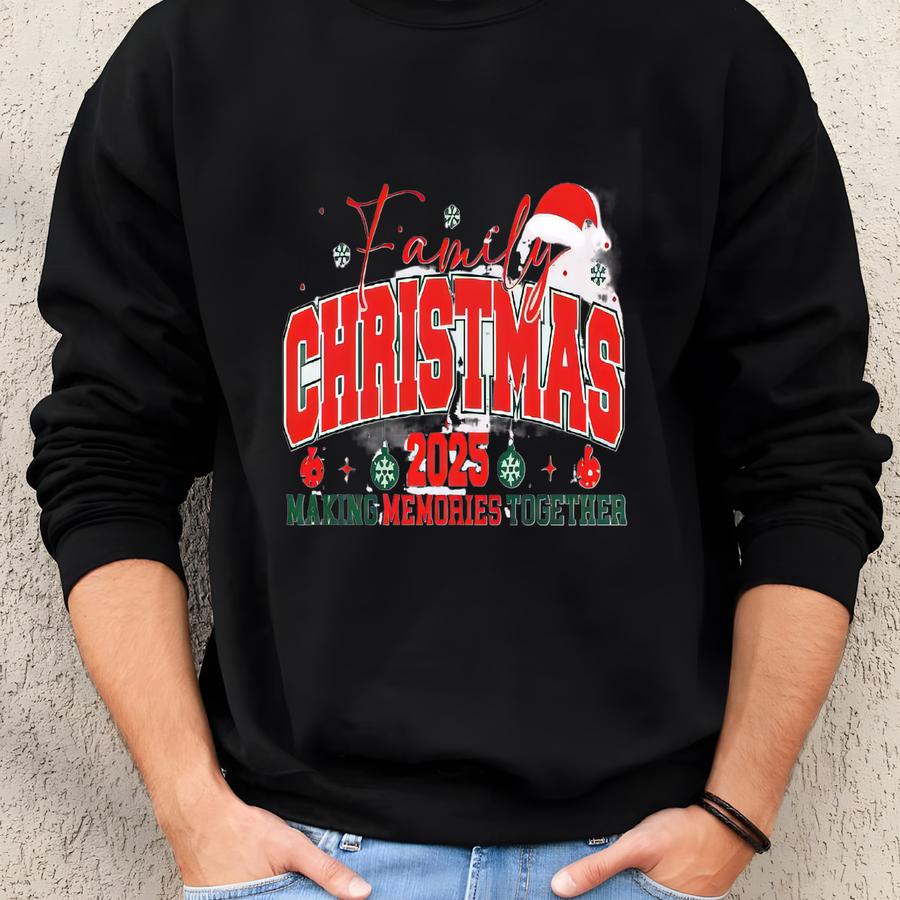 2025 Christmas Crew T-shirt, Making Memories Together Christmas Tee, Family Christmas Tops, Festive Holiday Shirt, Christmas Party Bodysuit Sweatshirt