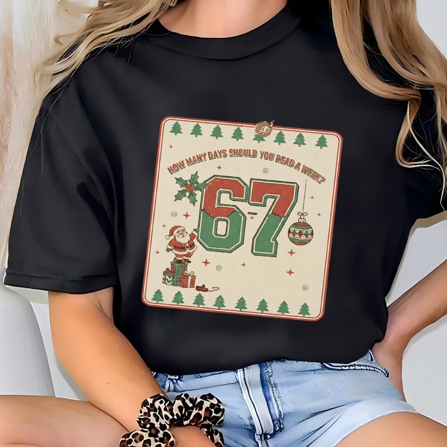 Funny Teacher Christmas Shirt,reading 6-7, 67 Meme Hoodie,christmas Teacher Shirt,classroom Humor,six Seven Meme Xmas T-shirt