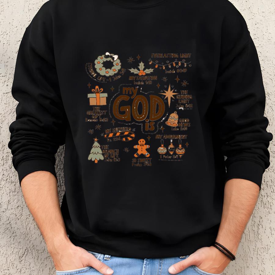My God Is Christian Christmas Sweatshirt, Religious Xmas Holiday Sweater, Faith Based Apparel Sweatshirt