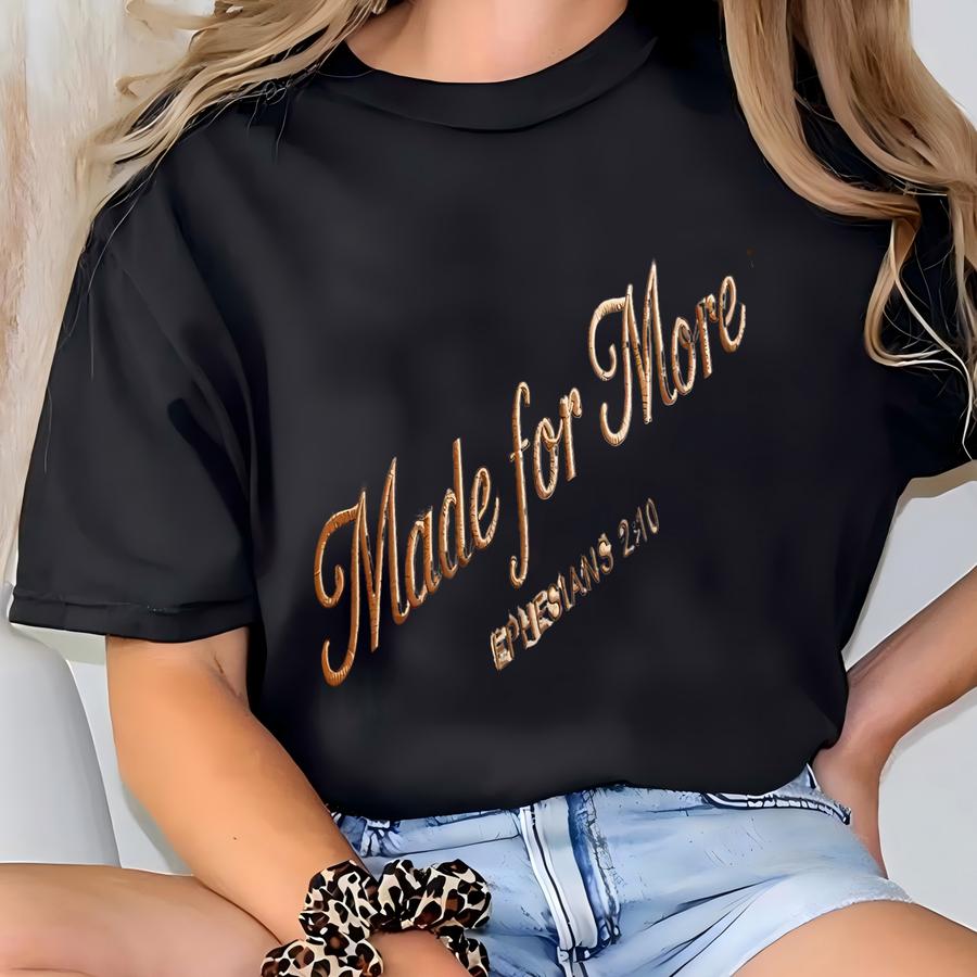Made For More Ephesians 2:10 Tone-on-tone Sweatshirt, Christian Y Shirt, Bible Verse Tee, Faith-based Apparel T-shirt