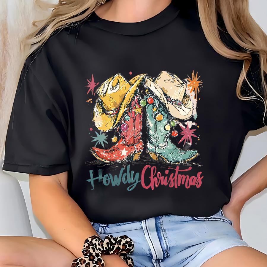 Howdy Christmas Sweatshirt, Western Holiday Hoodie, Cowboy Boot Christmas Top, Country Girl Gift, Festive Southern Winter Gift, Cowgirl Gift T-shirt
