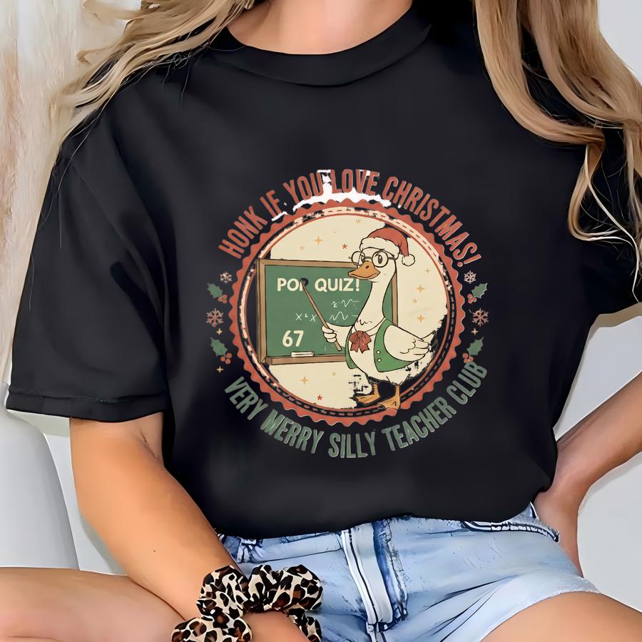 Teacher Christmas Shirt,six Seven Meme Shirt,silly Goose Shirts,classroom Humor,preschool Teach Shirt,teachers Life Shirt,holiday Tee T-shirt