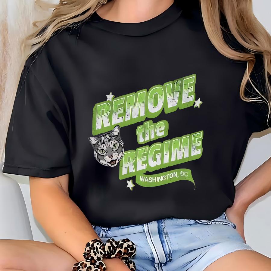 Remove The Regime | Washington Dc Protest Shirt | Anti-regime Protest Tee | Anti- Sweatshirt T-shirt