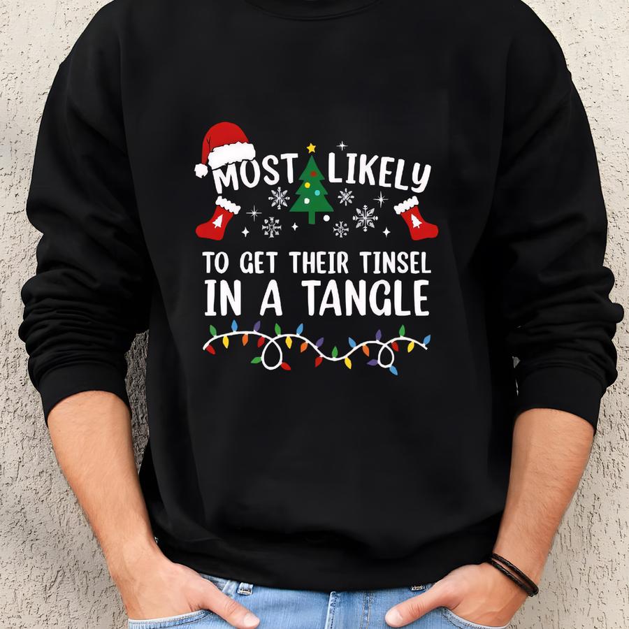 Customized Christmas Shirts Family Matching, Most Likely Christmas Shirts For Christmas, Christmas Tee For Family, Custom Christmas Gifts Sweatshirt