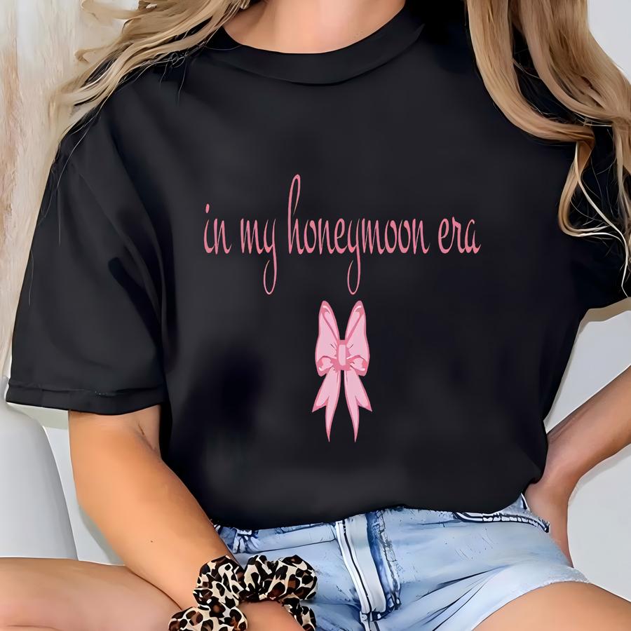 In My Honeymoon Era Vneck: Bride To Be Tee, Just Married Gift Racerback, Ss0429 T-shirt