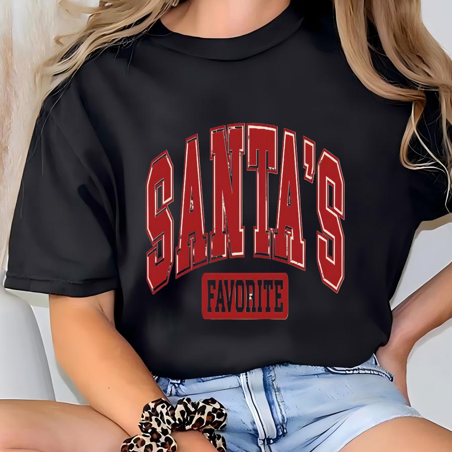 Santa's Favorite Christmas Sweatshirt,christmas Shirt,womens Christmas Shirt,funny Christmas Shirt,festive Holiday Gift,xmas Party Shirt T-shirt