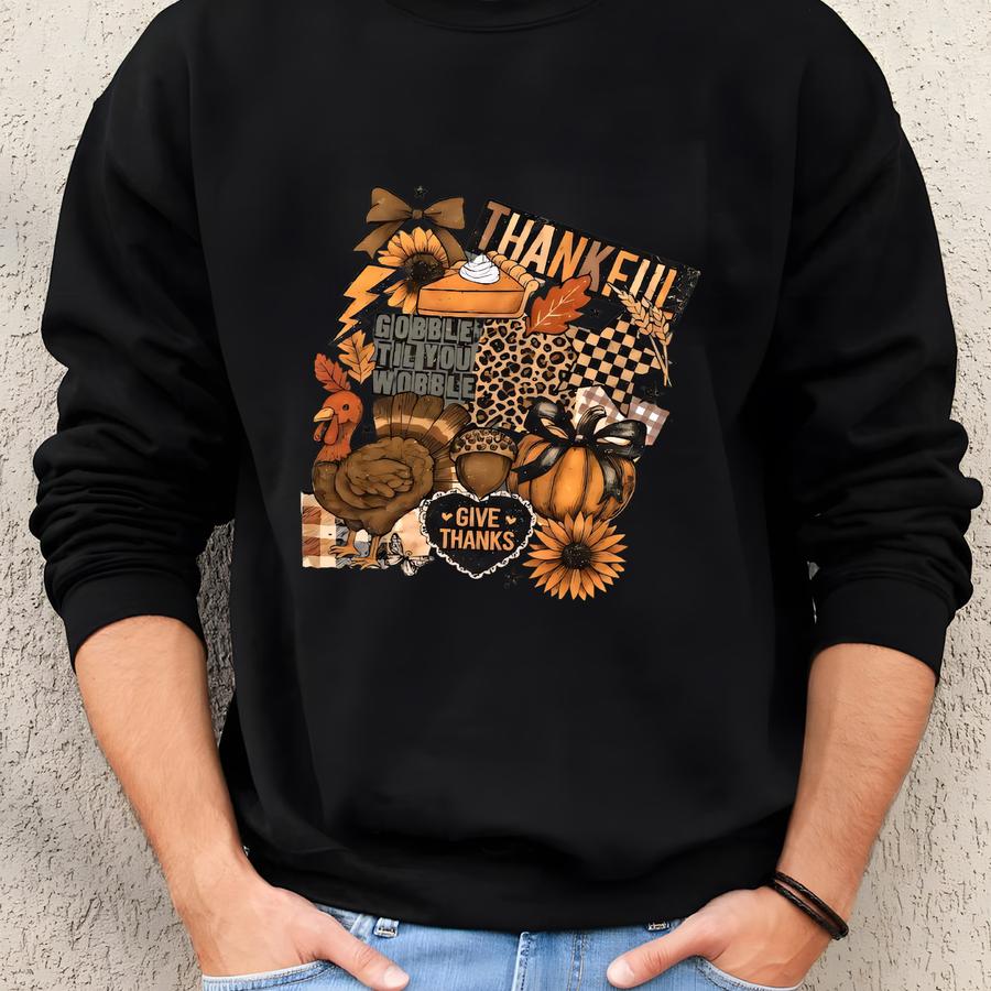 Thankful Shirt, Gobble Gobble Til You Wobble Sweatshirt, Thanksgiving Sweatshirt,turkey Shirt,gift For Thanksgiving,funny Turkey Sweatshirt, Sweatshirt