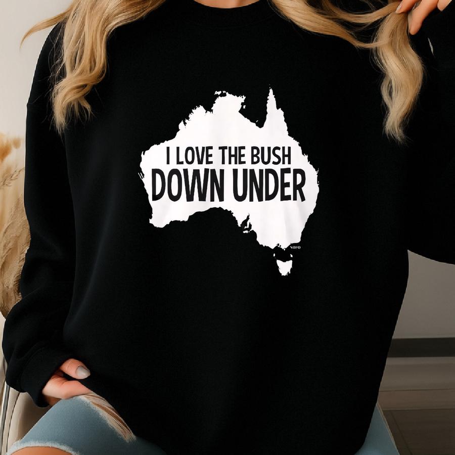I Love The Bush Down Under Men's T-shirt, Nofo_00541 Sweatshirt