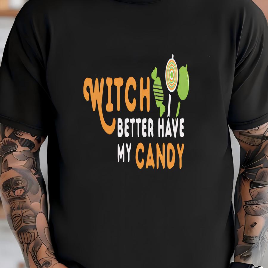 Witch Better Have My Candy Youth Tshirt T-shirt