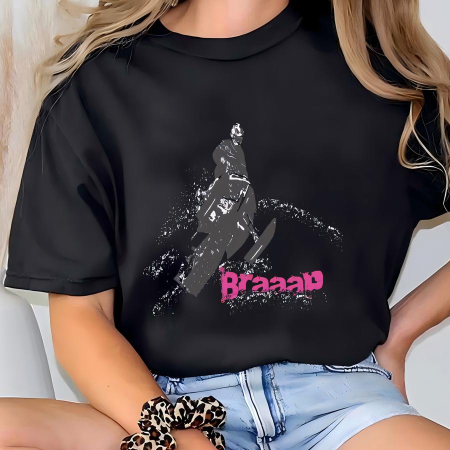 Braaap Snowmobile Hoodie: Winter Sports Sweatshirt T-shirt