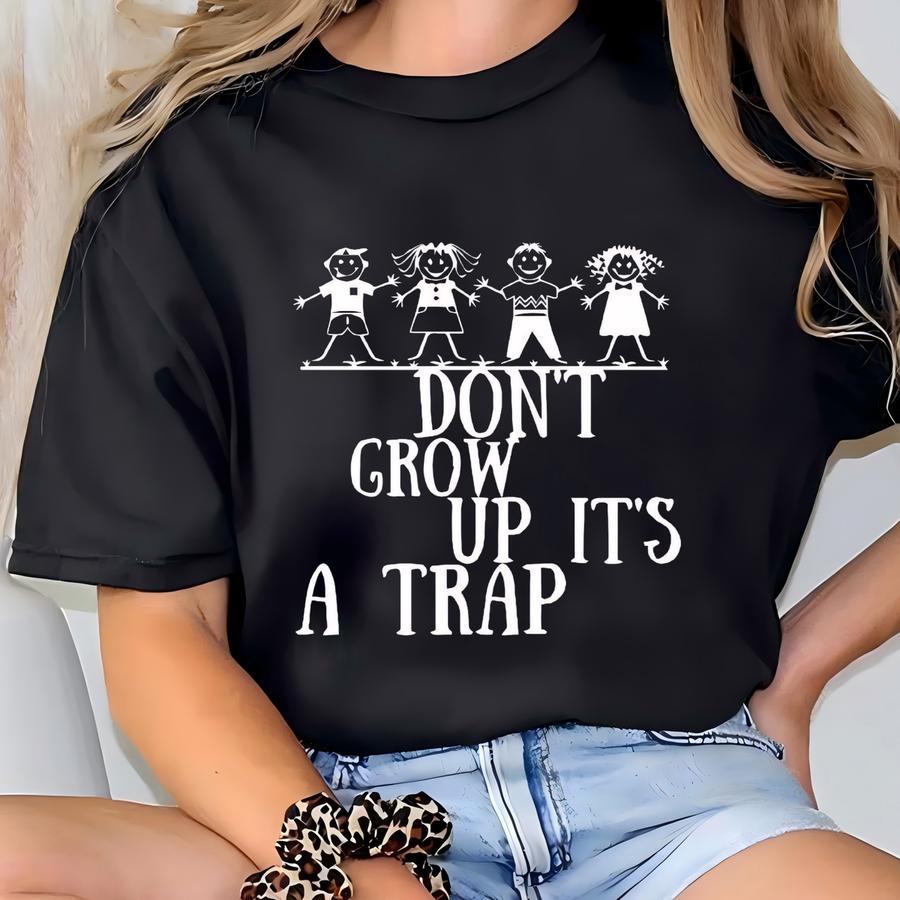 Youth Don't Grow Up It's A Trap Tee Shirt-youth Tee Shirt-don't Grow Shirt-don't Grow Tee-youth Tee-tshirt-boy Tee Shirt T-shirt
