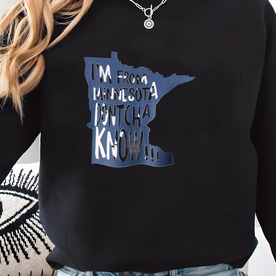 Minnesota Dontcha Know Short-sve T-shirt | Minnesota Shirt, Retro Shirt, Vikings Tee, Midwest Shirt, Vintage Shirt, Mn Tee Sweatshirt