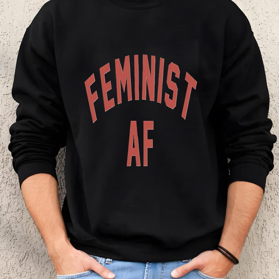 Af Shirt - Girl Power Shirt - Feminism - Protest - Ruth Bader Ginsburg - - Equality - Women's Rights Sweatshirt