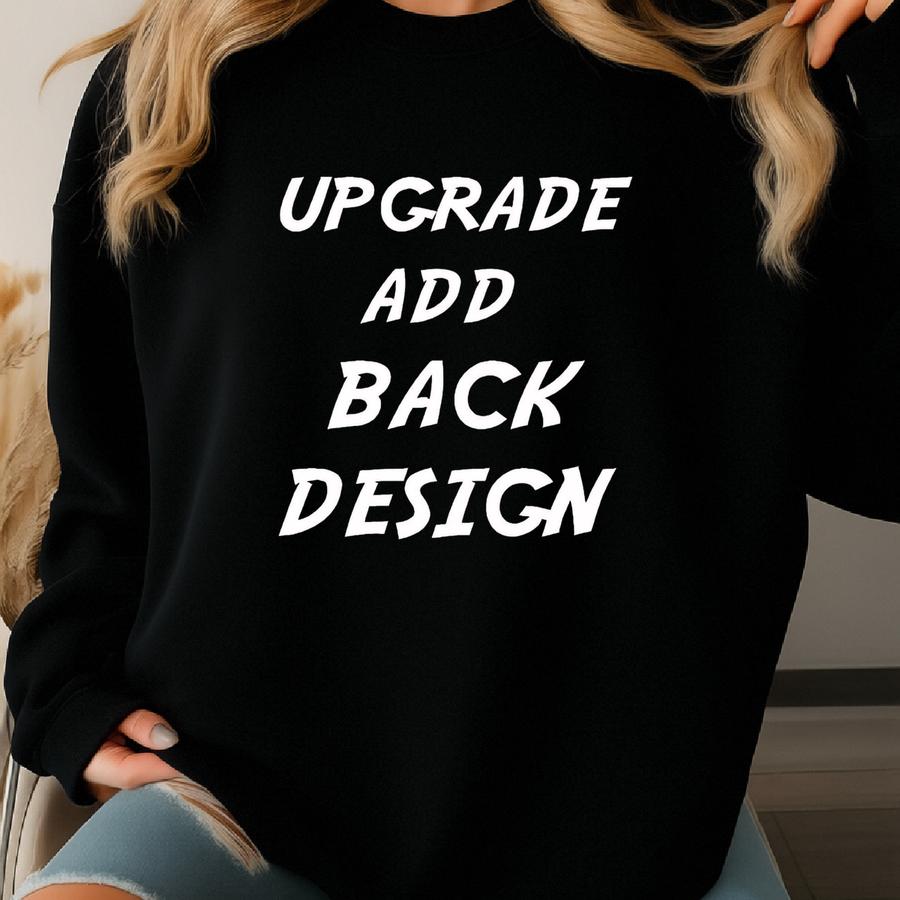 Back Design Upgrade For Your T-shirt Sweatshirt