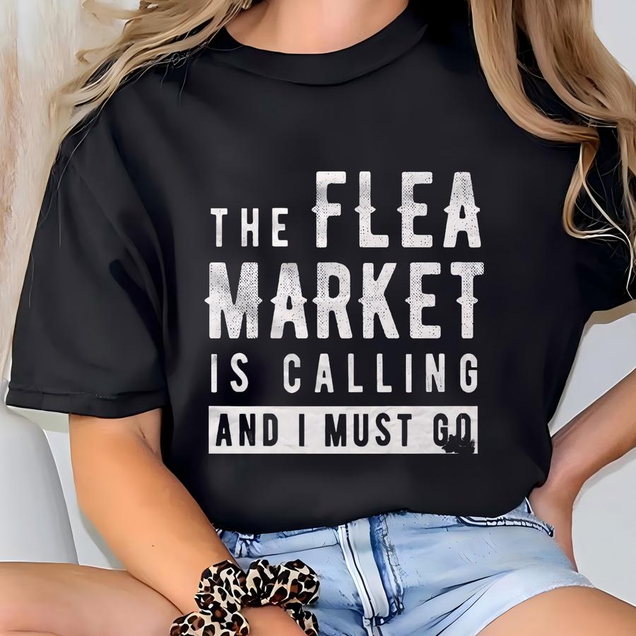 Flea Market Shirt. Flea Marketer Gift. Flea Marketing Shirt. Junking Shirt. Junking Lover Gift. Thrifting Lover Shirt. Flea Marketer #os5936 T-shirt