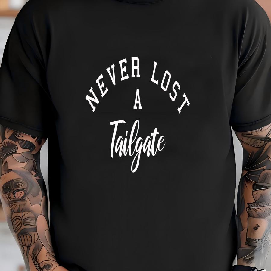 Never Lost A Tailgate Hoodie, Game Day Football Tee, 10949 T-shirt