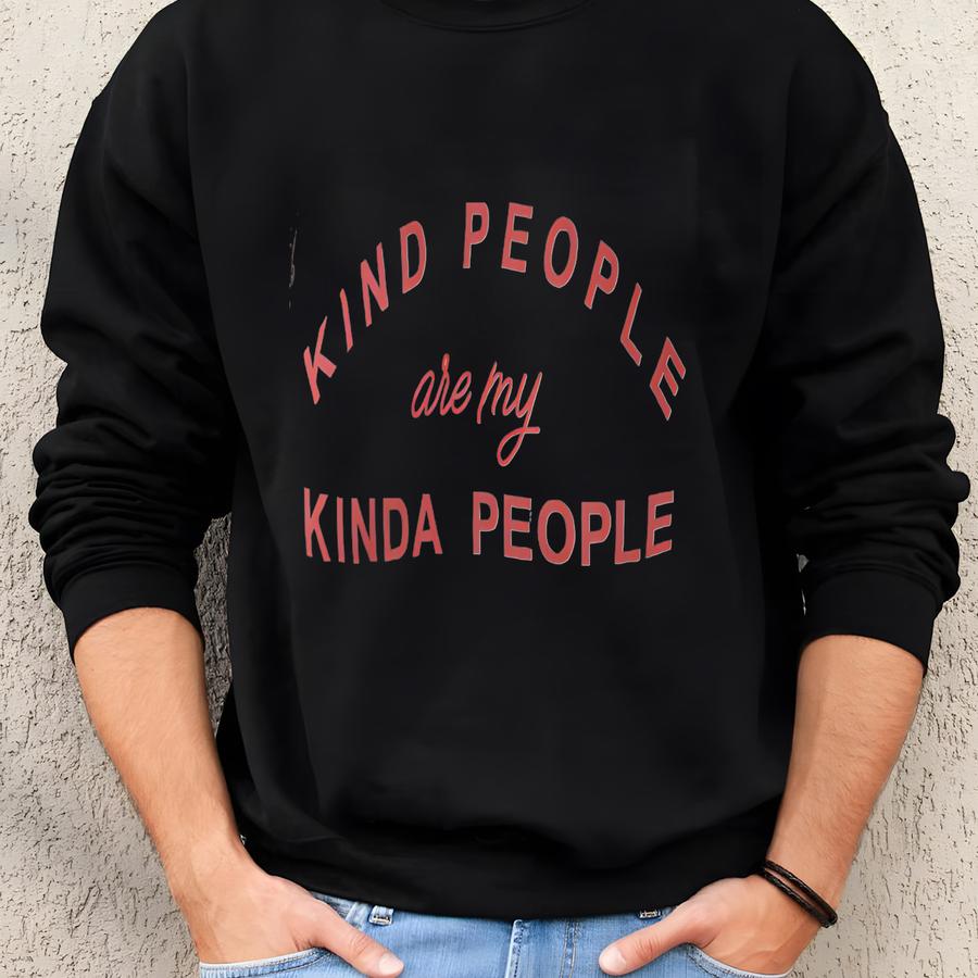 Kind People Are My Kinda People Shirt | Kindness Shirt | Be Kind Shirt | Kindness Teacher Shirt | Mom Shirt | Inspirational Shirt | Bee Kind Sweatshirt